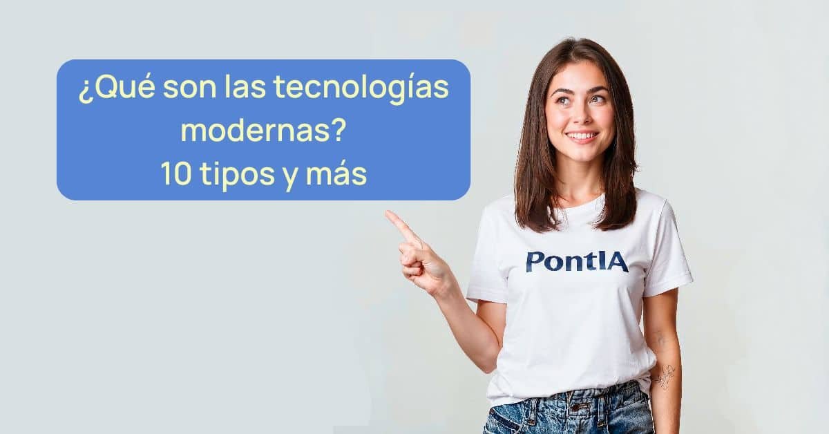 qué son las tecnologías modernas